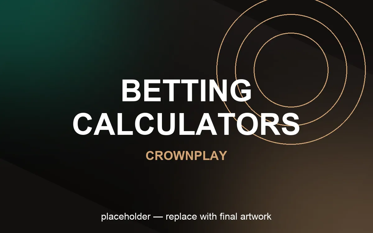 CrownPlay casino and betting calculators